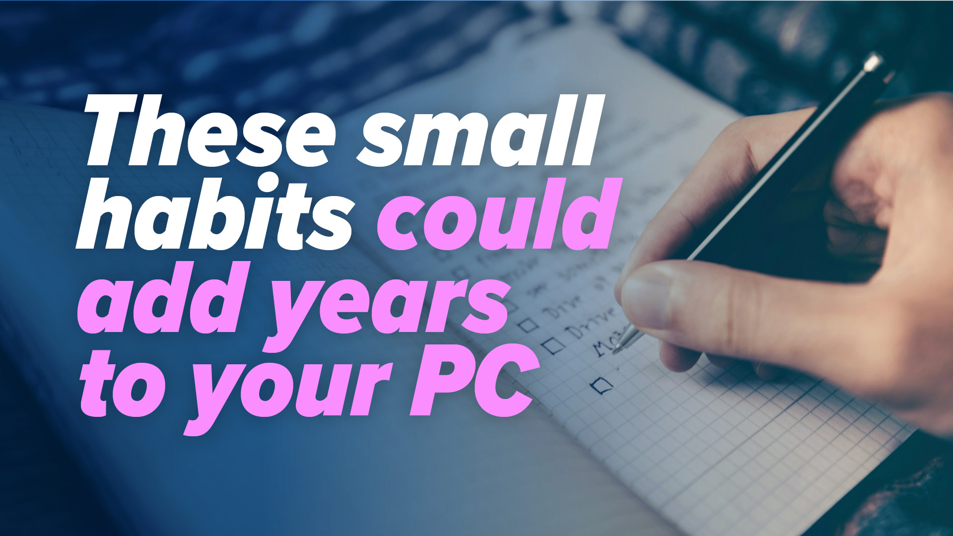 Habits to extend the life of Windows 11 PCs - Technology tips for business from IT West - Technology Experts, Cornwall
