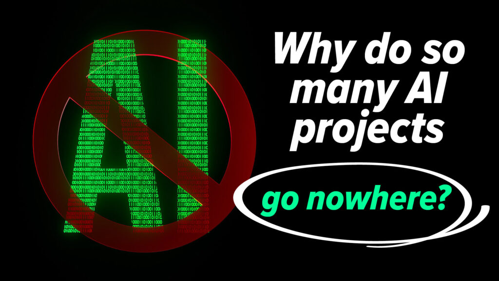 Why some AI projects fail to move forward - Get the best AI advice for business from IT West, Cornwall