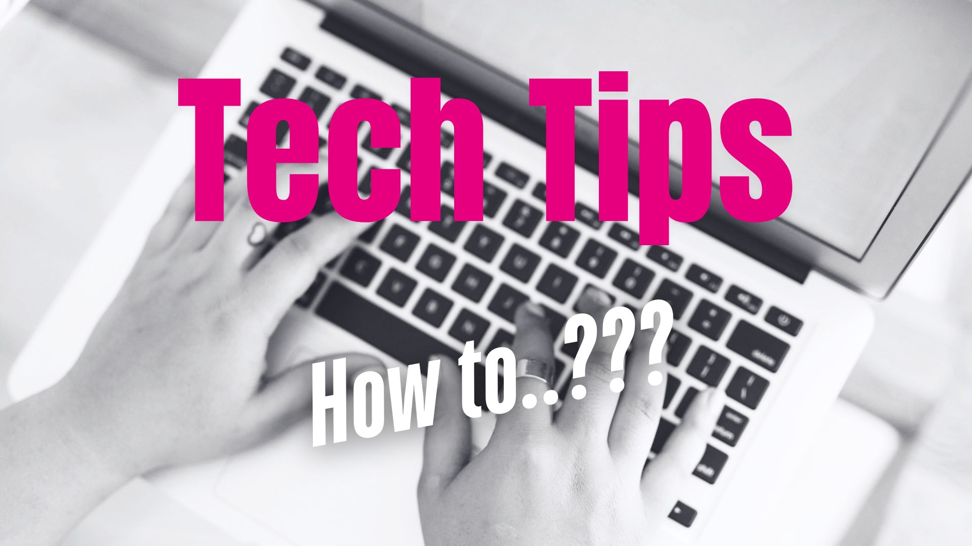Tech Tips & Tricks - IT West - Business IT Support & Services, Cornwall
